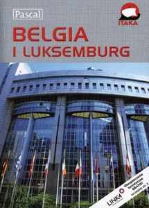 Belgia i Luksemburg Przewodnik ilustrowany  