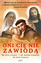 Oni Cię nie zawiodą Modlitwy w sprawach trudnych i beznadziejnych do trzech świętych orędowników - Św. Rita z Cascii, św Canada Bookstore