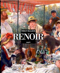 Wielcy Malarze Tom 6 Auguste Renoir  