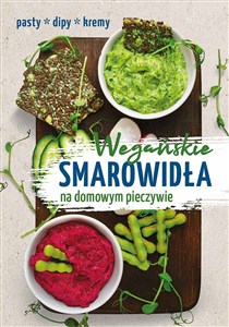 Wegańskie smarowidła na domowym pieczywie chicago polish bookstore