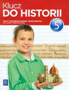 Klucz do historii 5 Zeszyt ćwiczeń szkoła podstawowa  