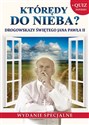 Którędy do Nieba? Drogowskazy Świętego Jana Pawła II pl online bookstore