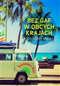 Bez gaf w obcych krajach  