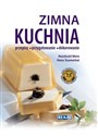 Zimna kuchnia Przepisy, przygotowanie, dekorowanie  