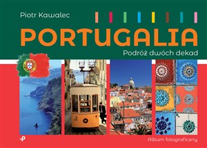 Portugalia Podróż dwóch dekad bookstore