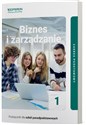 Biznes i zarządzanie 1 Podręcznik Zakres podstawowy Liceum i technikum books in polish