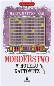 Morderstwo w Hotelu Kattowitz chicago polish bookstore