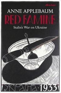 Red Famine Stalin's War on Ukraine pl online bookstore