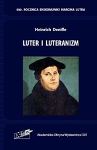 Luter i luteranizm. Tłumaczenie i komentarz - Polish Bookstore USA