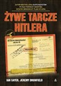 Żywe tarcze Hitlera - Ian Sayer, Jeremy Dronfield