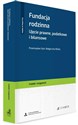 Fundacja rodzinna Ujęcie prawne, podatkowe i bilansowe + wzory do pobrania Polish bookstore