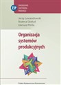 Organizacja systemów produkcyjnych books in polish