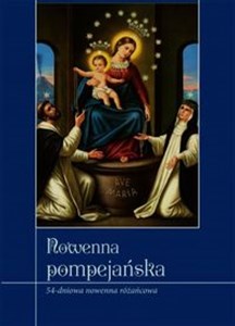 Nowenna pompejańska 54-dniowa nowenna różańcowa  