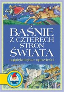 Baśnie z czterech stron świata Najpiękniejsze opowieści buy polish books in Usa