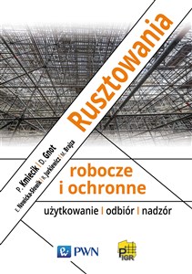 Rusztowania robocze i ochronne użytkowanie – odbiór – nadzór Bookshop