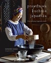 Prawdziwa kuchnia japońska Proste potrawy, oryginalne smaki Canada Bookstore
