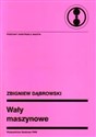 Wały maszynowe - Zbigniew Dąbrowski - Polish Bookstore USA