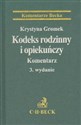 Kodeks rodzinny i opiekuńczy Komentarz - Krystyna Gromek