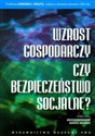 Wzrost gospodarczy czy bezpieczeństwo socjalne? Polish Books Canada