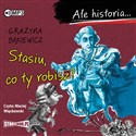 CD MP3 Stasiu co ty robisz ale historia  - Grażyna Bąkiewicz