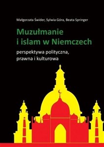 Muzułmanie i islam w Niemczech Perspektywa polityczna, prawna i kulturowa Bookshop