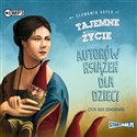 [Audiobook] Tajemne życie autorów książek dla dzieci books in polish