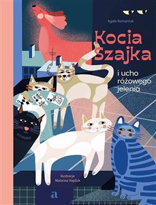 Kocia Szajka i ucho różowego jelenia Polish Books Canada