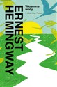 Wiosenne wody Romantyczna powieść na cześć przemijania wielkiej rasy - Ernest Hemingway