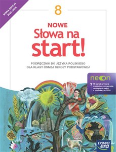 Język polski Słowa na start! NEON podręcznik dla klasy 8 szkoły podstawowej EDYCJA 2024-2026  polish usa