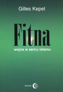 Fitna Wojna w sercu Islamu Polish Books Canada