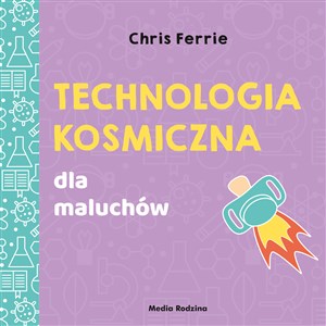 Uniwersytet malucha. Technologia kosmiczna to buy in Canada