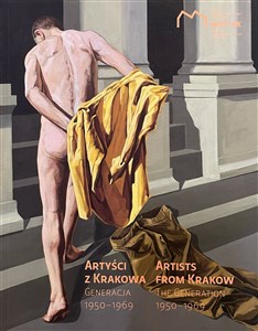 Artyści z Krakowa Generacja 1950–1969  