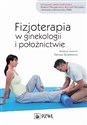 Fizjoterapia w ginekologii i położnictwie pl online bookstore