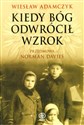 Kiedy Bóg odwrócił wzrok - Wiesław Adamczyk Polish Books Canada