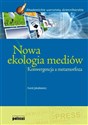 Nowa ekologia mediów Konwergencja a metamorfoza bookstore