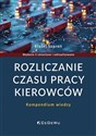 Rozliczanie czasu pracy kierowców. Kompendium wiedzy chicago polish bookstore