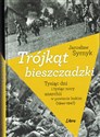 Trójkąt bieszczadzki Tysiąc dni i tysiąc nocy anarchii w powiecie leskim 1944-1947 - Jarosław Syrnyk