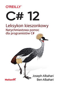 C# 12. Leksykon kieszonkowy  