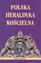 Polska heraldyka kościelna Stan i perspektywy badań buy polish books in Usa