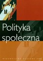 Polityka społeczna Podręcznik akademicki Bookshop