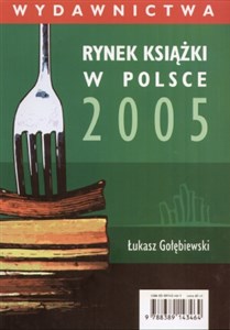 Rynek książki w Polsce 2005. Wydawnictwa - Polish Bookstore USA