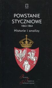 Powstanie styczniowe 1863-1864 Historie i analizy books in polish