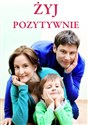 Żyj pozytywnie Polish Books Canada