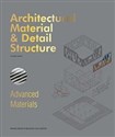 Architectural Material & Detail Structure Advanced Materials Canada Bookstore