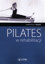 Pilates w rehabilitacji - Samantha Wood Polish Books Canada
