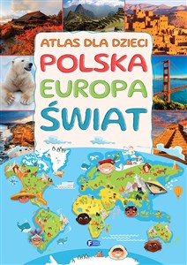 Atlas dla dzieci Polska, Europa, Świat bookstore