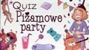 Quiz Piżamowe party - Opracowanie Zbiorowe Polish Books Canada