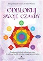 Odblokuj swoje czakry - Margaret Lynch Raniere