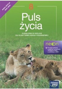 Biologia Puls życia NEON podręcznik dla klasy 8 szkoły podstawowej EDYCJA 2024-2026   