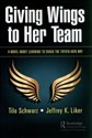 Giving Wings to Her Team A Novel About Learning to Coach the Toyota Kata Way 